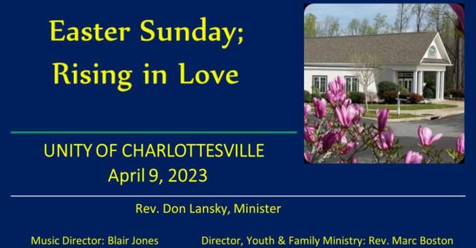 Easter Sunday; Rising in Love