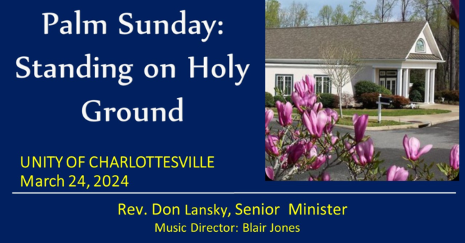 Palm Sunday: Standing on Holy Ground