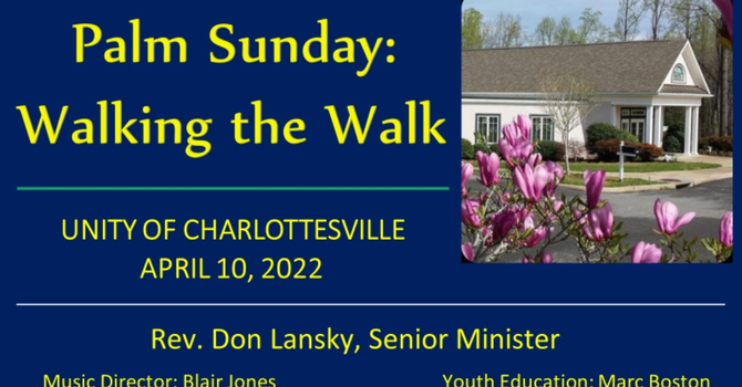 Palm Sunday: Walking the Walk