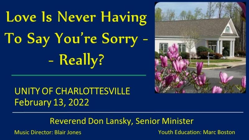 Love Means Never Having To Say You're Sorry - Really?