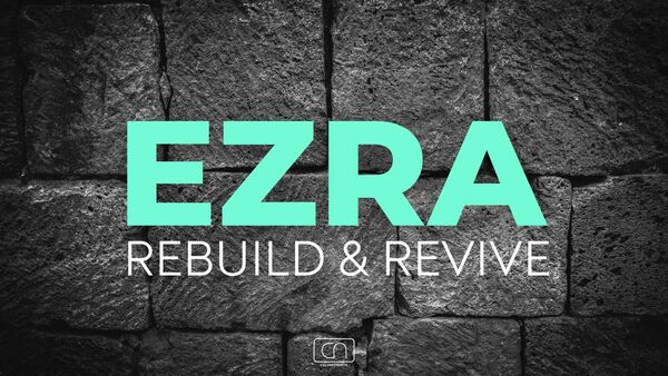 Ezra - Rebuild & Revive