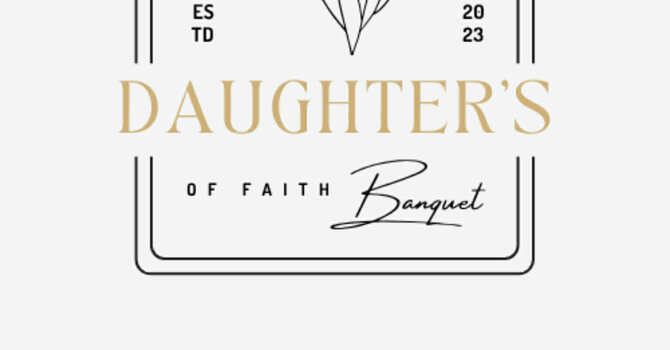 Daughters of Faith Banquet- MAY 