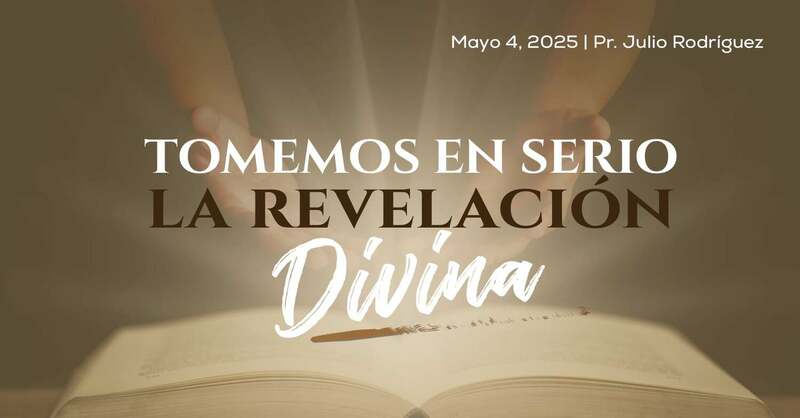 Tomemos en Serio la Revelación Divina