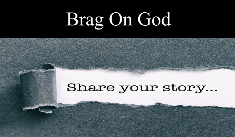 Brag On God
