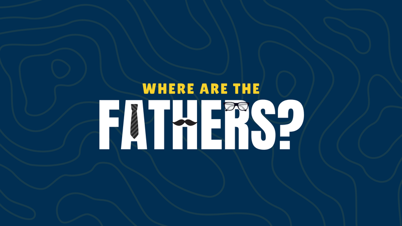Where Are The Fathers?