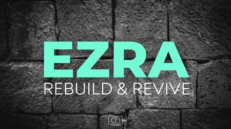 Ezra - Rebuild & Revive