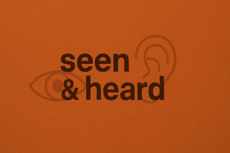 Seen & Heard