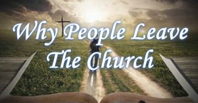 Why People Leave The Church