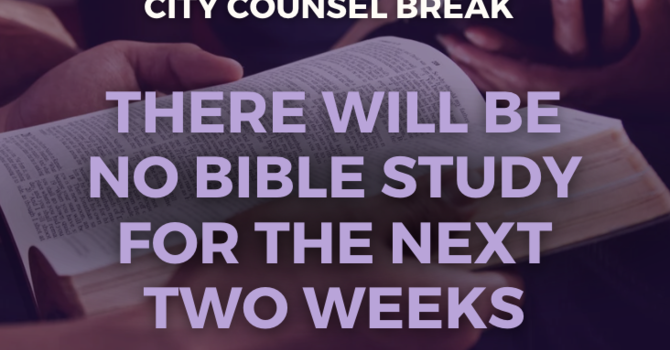 City Counsel Summer Break