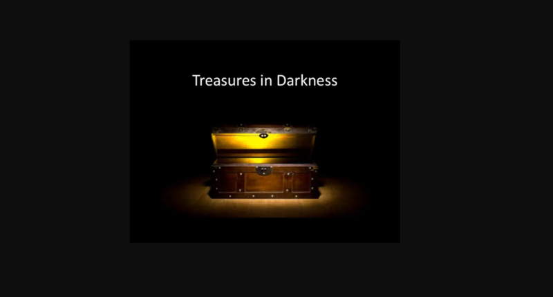 Treasure In Darkness