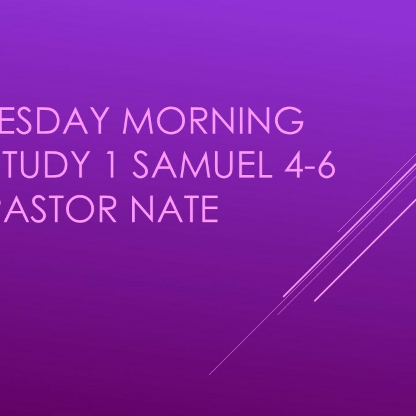 Wednesday Morning Bible Study 1 Samuel 4-6
