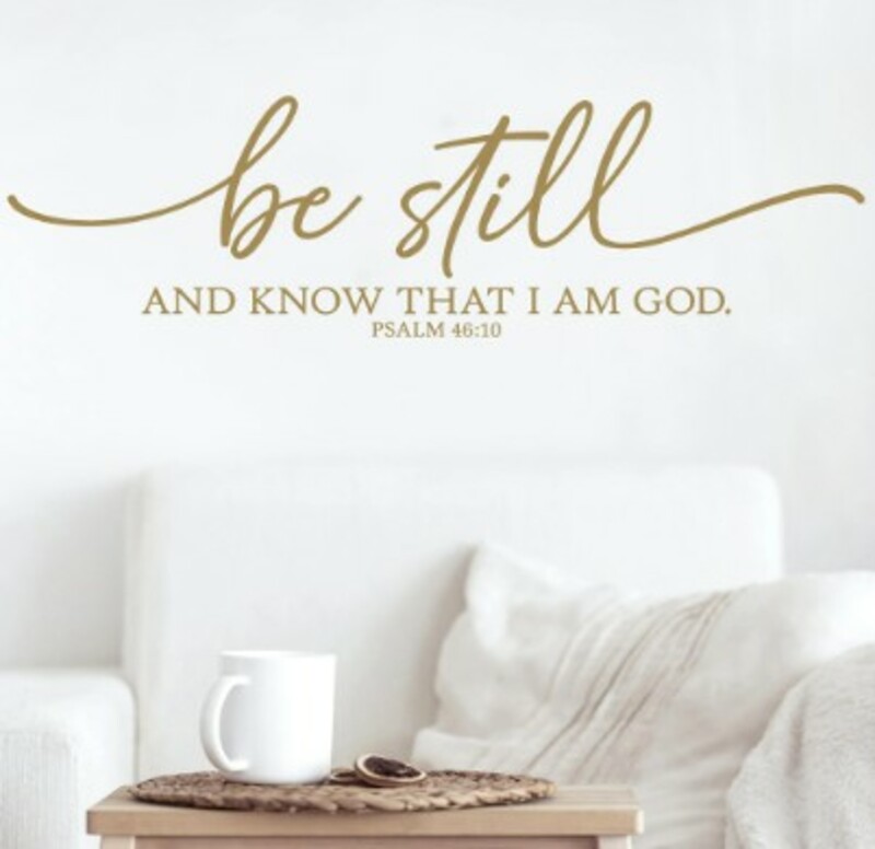 Be Still...