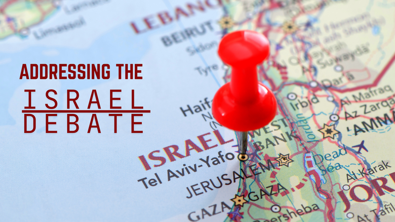 Addressing the Israel Debate - Part 1