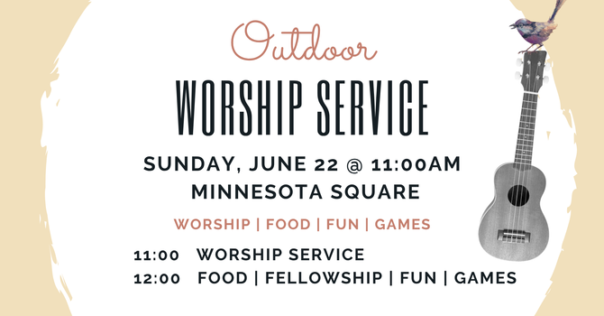 Outdoor Worship @ MN Square Park this Sunday @ 11am! Do NOT come to the church building, we're meeting at the park for worship!