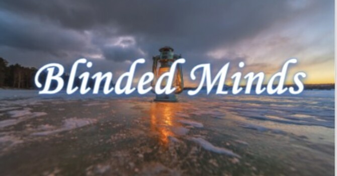 Blinded Minds