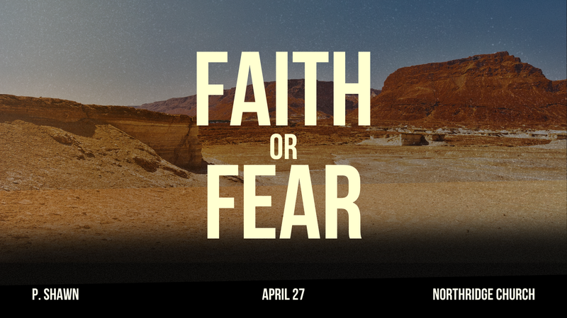 Fear or Faith