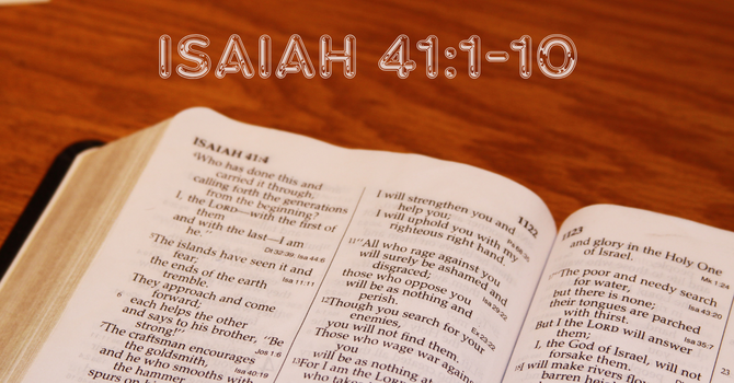 Isaiah 41:1-10