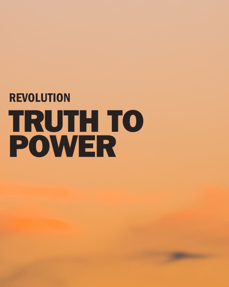 Truth to Power