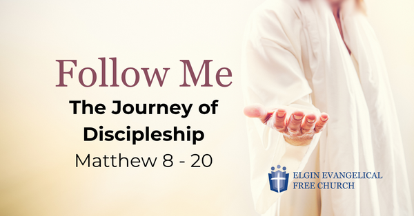 Follow Me: The Journey of Discipleship