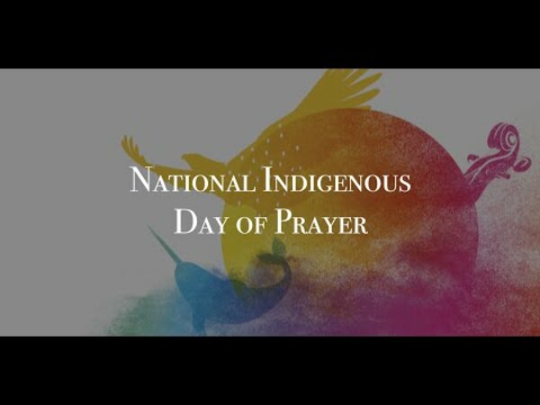 NATIONAL INDIGENOUS DAY OF PRAYER - Third Sunday after Pentecost