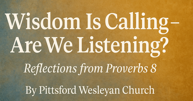 Wisdom Is Calling – Are We Listening? image