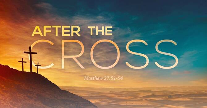 After the Cross
