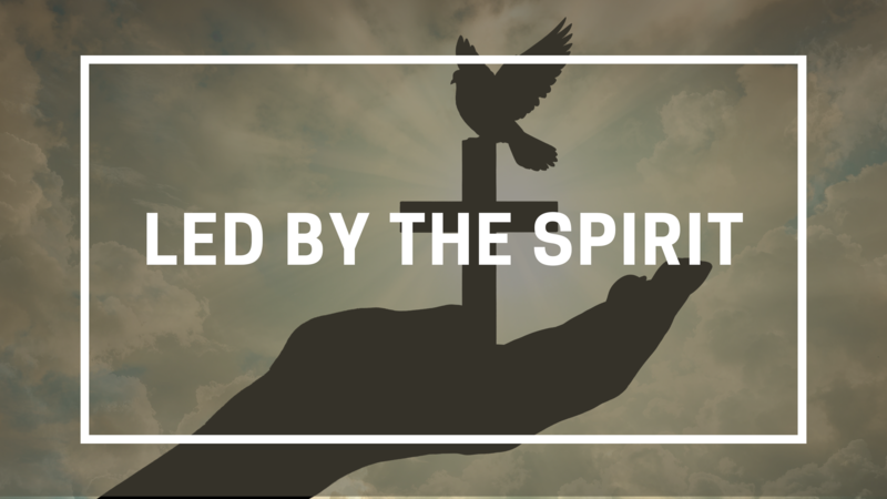 Led By the Spirit