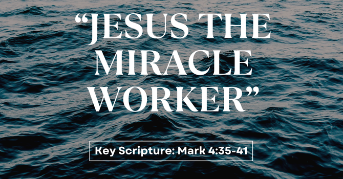 "Jesus the Miracle Worker"