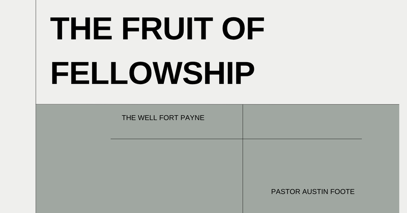 The Fruit Of Fellowship