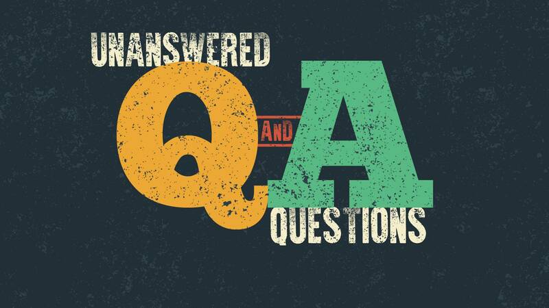 Unanswered Questions
