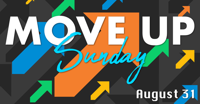 Move Up Sunday