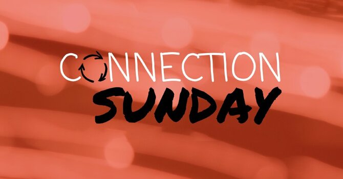 Connection Sunday