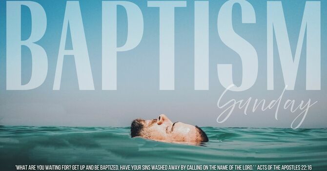 Baptism Sunday