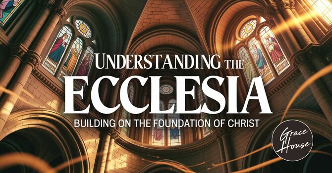 Understanding the Ecclesia image