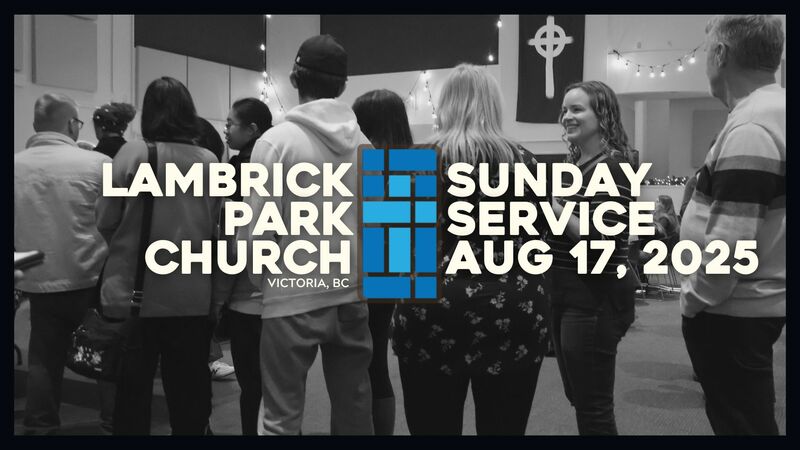Sunday Service - August 17, 2025