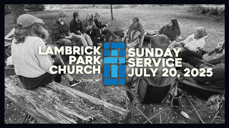 Sunday Service - July 20, 2025