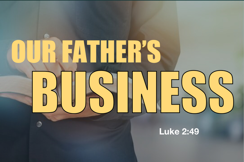 Our Father's Business
