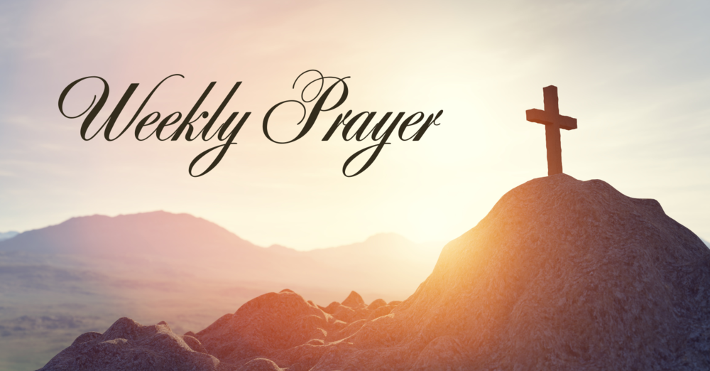 Weekly Prayer for July 6, 2025