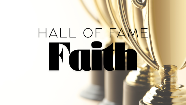Hall of Fame Faith