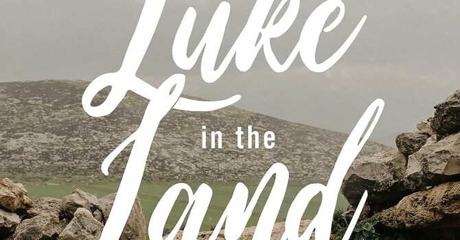 South Ladies Bible Study - Luke Of The Land