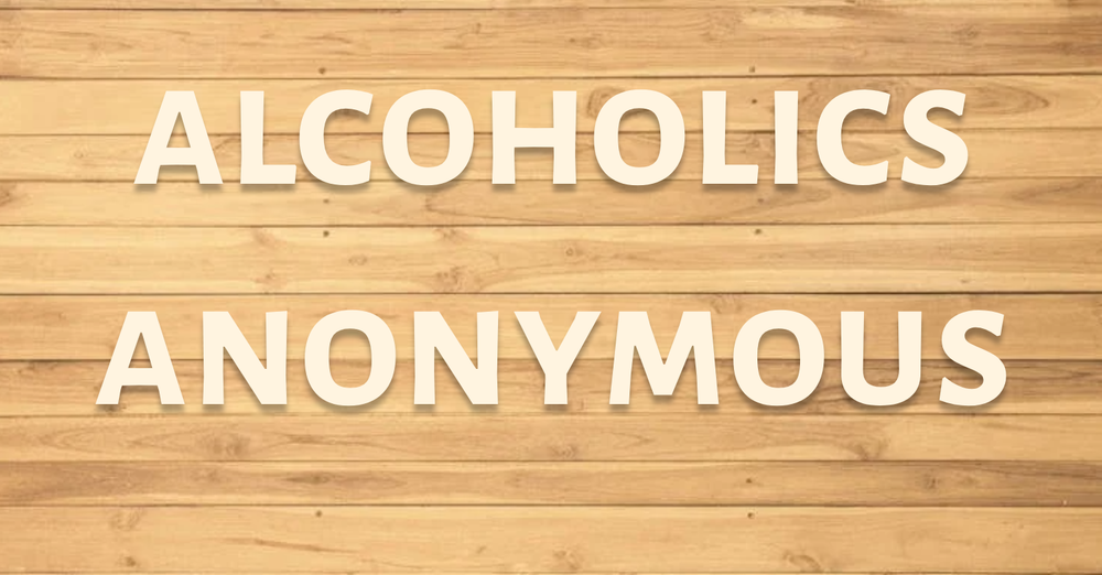 Alcoholics Anonymous