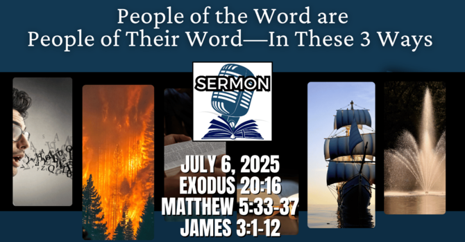 People of the Word are People of Their Word—In These 3 Ways 