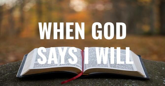 When God Says I Will - Bro. Jeremy Favors