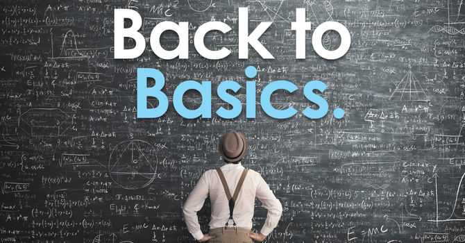 "Back to the Basics"