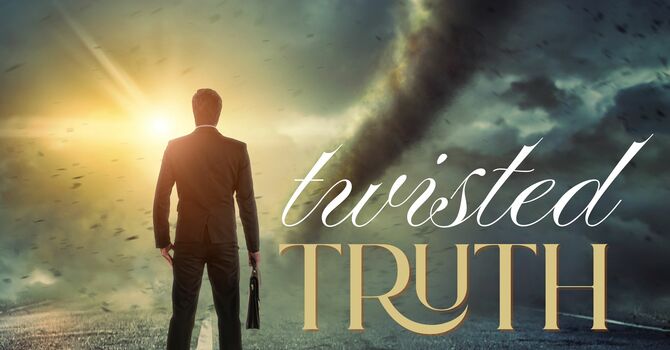 Twisted Truth - Week 4