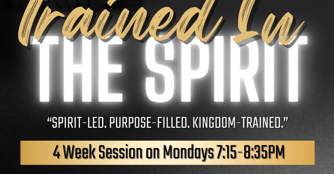 Trained in the Spirit