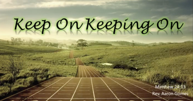 "Keep On Keeping On"