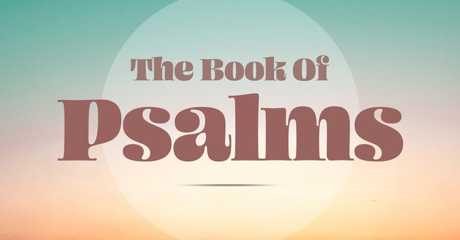 Psalms Overview