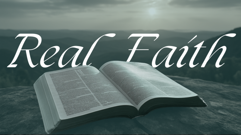 Real Faith // Mark Davis // July 6th, 2025