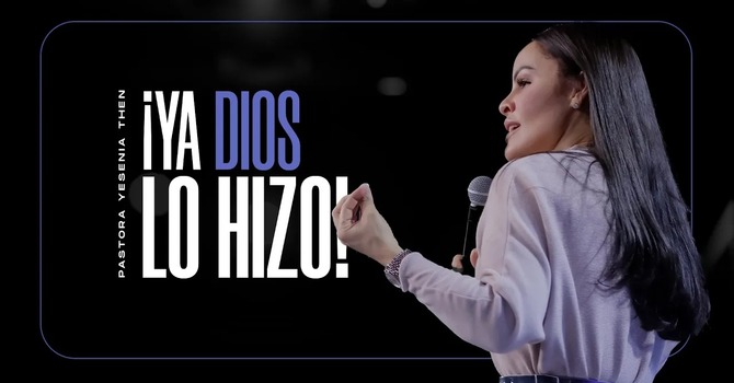 ¡Ya Dios lo hizo!